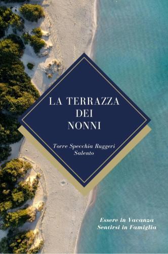 Torre Specchia Ruggeri Apartment | La Terrazza dei Nonni - Torre Specchia