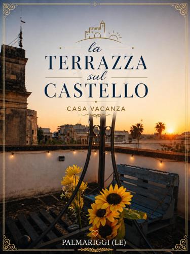 Palmariggi Apartment | La terrazza sul castello
