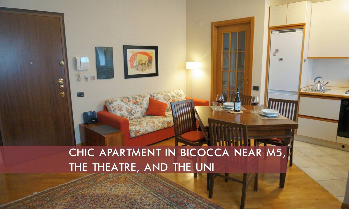 Bicocca Apartment | [M5 Bicocca-Uni. Connect to Brera, Isola] Daini 4 Sub 4. Elegant apartment.