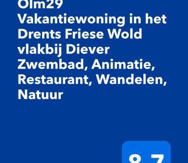 Oude Willem Other | Olm29 Vakantiewoning in het Drents Friese Wold vlakbij Diever Zwembad, Animatie, Restaurant, Wandelen, Natuur