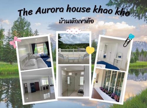 บ้านพักเขาค้อเดอะออโรร่าเฮ้าส์ Baan Phak Khaokho The Aurora House
