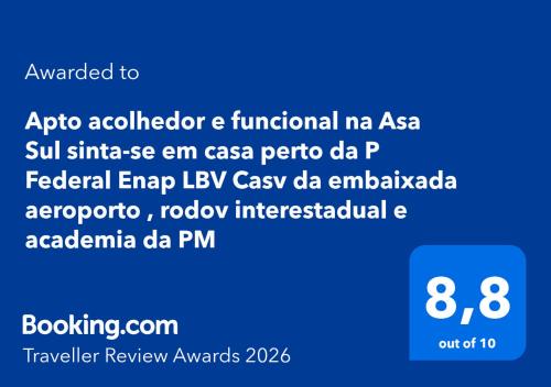 Apto acolhedor e funcional na Asa Sul sinta-se em casa perto da P Federal Enap LBV Casv da embaixada aeroporto , rodov interestadual e academia da PM