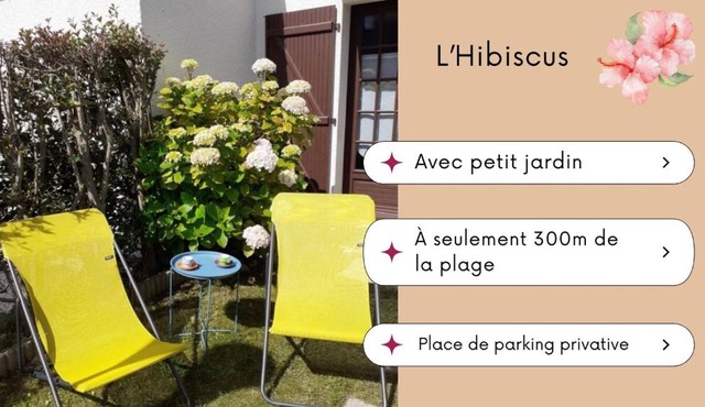 HIBISCUS - Duplex - confort & calme à proximité plage & commerces