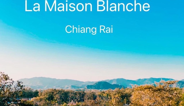 La Maison Blanche Chiang Rai Resort